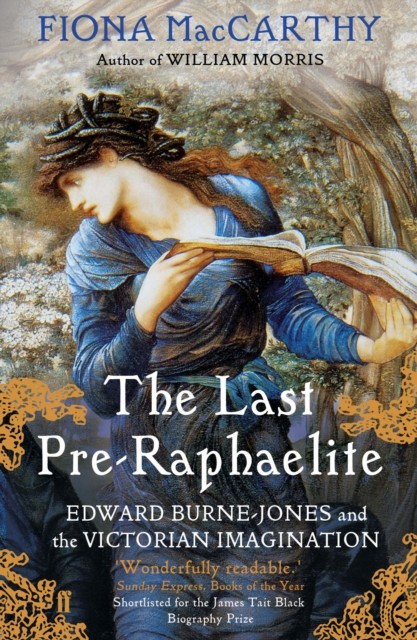 The Last Pre-Raphaelite by Fiona MacCarthy (Paperback Book)