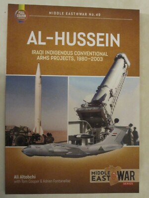 Al-Hussein: Iraqi Indigenous Conventional Arms Projects, 1980-2003 ME 49