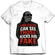 Even Stevie Can See Those Kicks Are Fake Graphic T-Shirt Funny Sneakerhead Tee