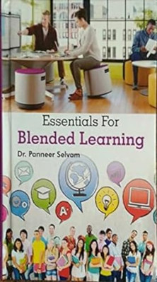 Essentials for Blended Learning Dr. Panneer Selvam New Book 9789386690180