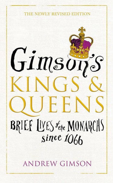 Andrew Gimson | Gimson's Kings And Queens | Buch | Englisch (2015) | Square Peg-image