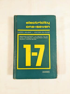 Electricity One-Seven Hardcover Book ~ 1966 Harry Mileaf ~ Hayden Book Co 5551