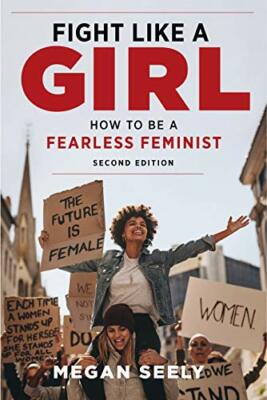 Fight Like a Girl, Second Edition, Seely New 9781479810109 Fast Free Shipping..