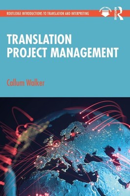 Translation Project Management by Callum Walker Paperback Book
