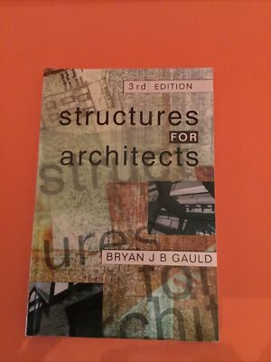 Structures for Architects - By Bryan J.b. Gauld - 3rd Edition - Paper Back