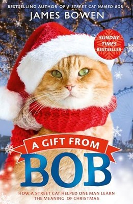 EIN GESCHENK VON BOB: JETZT EIN GROSSER FILM von James Bowen