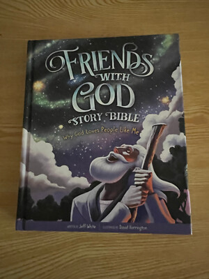 Friends With God Story Bible by Jeff White | eBay