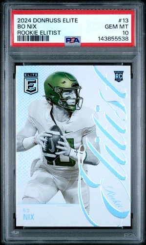 2024 Donruss Elite #13 Bo Nix Rookie Elitist PSA 10
