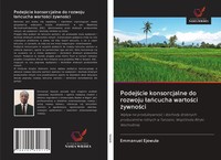 Emmanuel Ejewule | Podej¿Cie Konsorcjalne Do Rozwoju ¿A¿Cucha Warto¿Ci ¿Ywno¿Ci