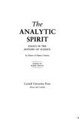 The Analytic Spirit : Essays in the History of Science Hardcover