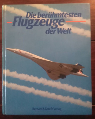 Die berühmtesten Flugzeuge der Welt  Fokker-Dor    1986  Bernard & Graefe Verlag