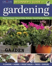 The Beginner's Guide to Gardening: Basic Techniques - Easy-to-Follow Meth - GOOD