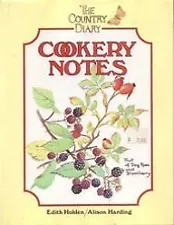 The Country Diary Cookery Notes By Edith Holden and Alison Hardi