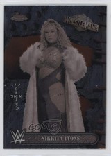2025 Topps Chrome WWE Cactus Jack x Wrestlemania Nikkita Lyons #42 18rb