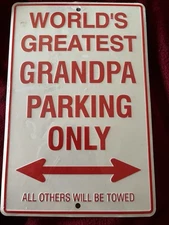 Grandpa Parking Sign Custom Aluminum Metal Road Sign Wall Decor