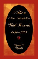 Richard Roberts | Alton, New Hampshire, Vital Records, 1890-1997 | Taschenbuch