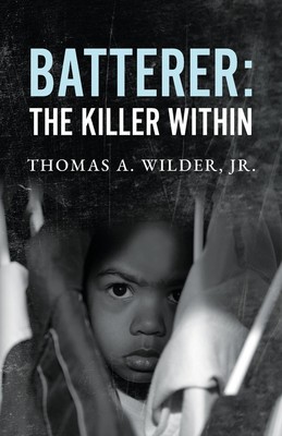 Thomas A. Wilder | Batterer | Taschenbuch | Englisch (2024) | The Killer Within