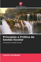 Cyprian Gandeebo | PrincíPios E PráTica Da GestãO Escolar | Taschenbuch (2025)