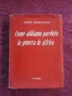 HOW WE LOST THE WAR IN AFRICA, MARAVIGNA, COUGH 1949, WITH 21 SKETCHES