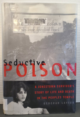 Seductive Poison by Deborah Layton - First Edition, 1st Print - 1998