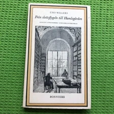 FRAN SLOTTSFLYGELN TILL HUMLEGARDEN Strindberg Uno Willers Bonniers Ilus Pap '62