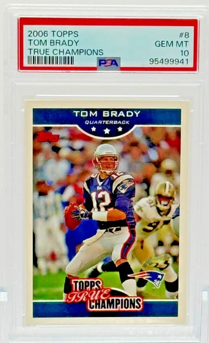 2006 Topps #8 - Tom Brady - True Champions - PSA 10 Gem Mint