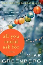 All You Could Ask For: A Novel - Paperback, by Greenberg Mike - Acceptable