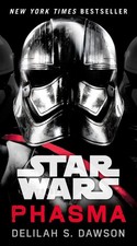 Phasma (Star Wars): Journey to Star Wars: The Last Jedi by Delilah S. Dawson (En
