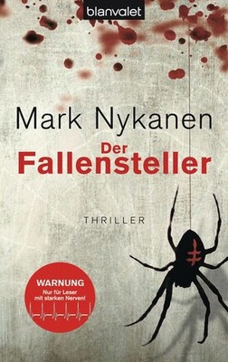 Der Fallensteller: Thriller Mark Nykanen und Fred Kinzel: