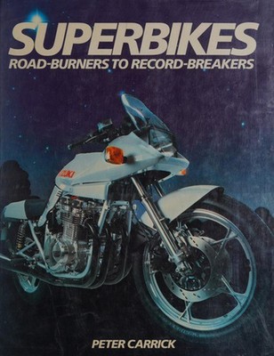 Superbikes/Road-Burners Zu Rekordbrechern Eter Carrick