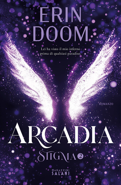 Arcadia. Stigma. Vol. 2 - 2024 - Magazzini Salani