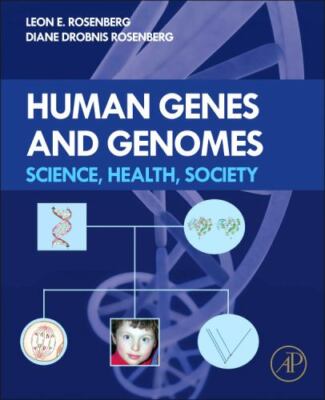 Human Genes and Genomes: Science, Health, Society: Science, Health, Society, Leo