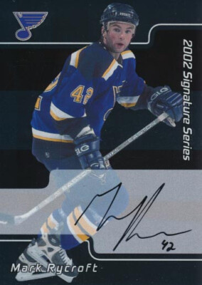 2001-02 BAP Signature AUTOGRAPH #246 MARK RYCROFT - Rookie - St. Louis Blues