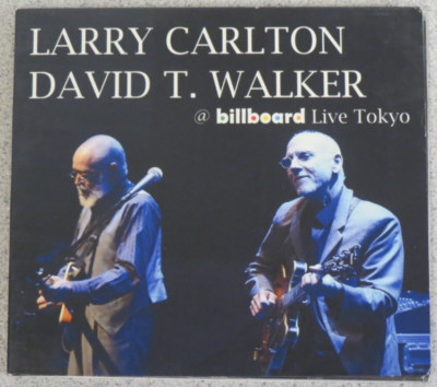 CD - Larry Carlton and David T Walker  @ Billboard Live Tokyo