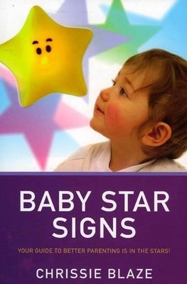 Baby Star Signs - Your Guide to Better Parenting is in the St... - 9781846941245
