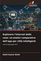 Rohit Kumar Bisht | Esplorare L'internet Delle Cose: Un'analisi Comparativa...