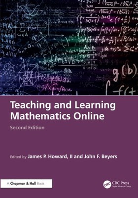 TEACHING AND LEARNING MATHEMATICS ONLIN by HOWARD II JAMES P. Paperback Business