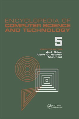 Encyclopedia of Computer Science and Technology, Volume 5: Classical by Belzer