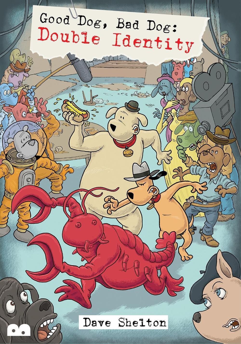 Good Dog, Bad Dog: Double Identity by Dave Shelton Paperback Book