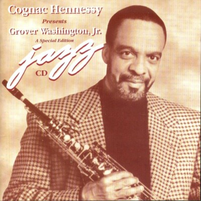 Cognac Hennessy Presents Grover Washington Jr. A Special Edition Jazz CD 1995
