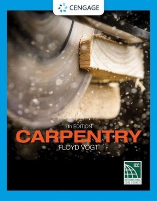 Carpentry 7th Edition by Floyd Vogt (English) Hardcover Book