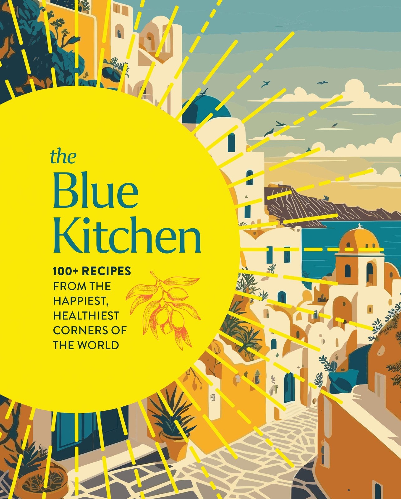 The Blue Kitchen: 100+ Recipes from the Happiest, Healthiest Corners of the World - Image 4