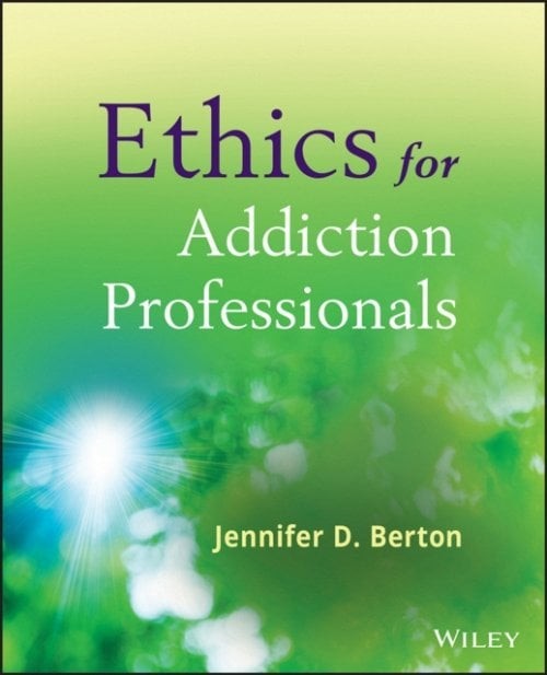 Ethics for Addiction Professionals Berton Paperback John Wiley & Sons