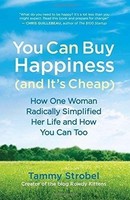 You Can Buy Happiness (and It's Cheap): How One Woman Radically By Tammy Strobel on sale You Can Buy Happiness (and It's Cheap): How One Woman Radically By Tammy Strobel on sale