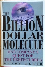 Billion Dollar Molecule: One Company's Quest for the Perfect Drug