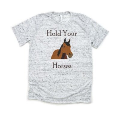Hold Your Horses - Bella and Canvas White Marble Shirt - Size S - Horse Pun