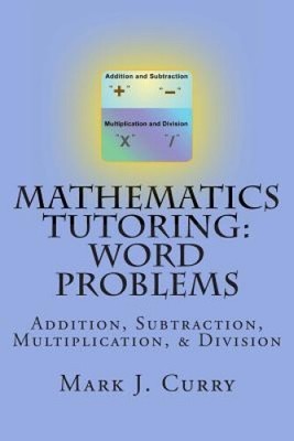 Mathematik Nachhilfe: Wortaufgaben: Addition, Subtraktion, Multiplikation,