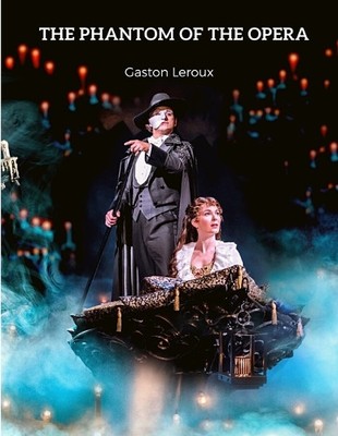 The Phantom of the Opera (Paperback)