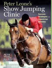 Peter Leone's Show Jumping Clinic : Success Strategies for Equest