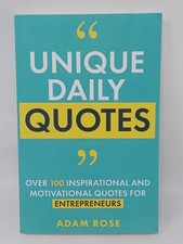 Unique Daily Quotes: Over 100 Inspirational and Motivational Quotes for Entrepre